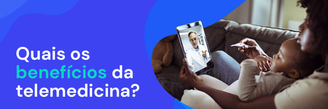 quais-os-beneficios-da-telemedicina
