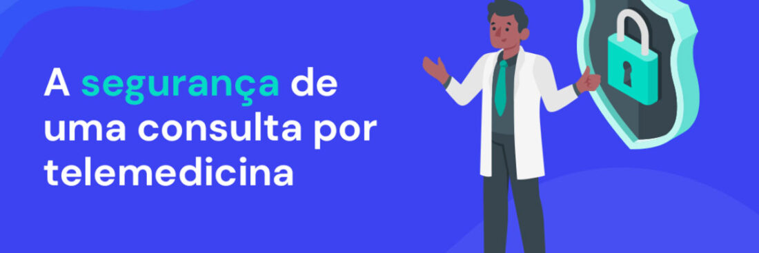 a-seguranca-de-uma-consulta-por-telemedicina